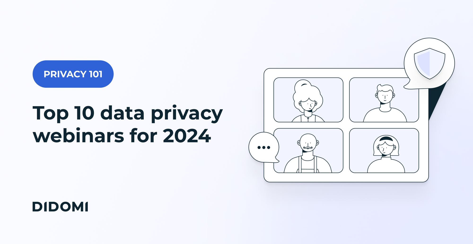 On the right side of the image, a drazing of a webinar, with a laptop and four people in their respective frames. On the left side, the label "Privacy 101" and the title "Top 10 data privacy webinars for 2024"
