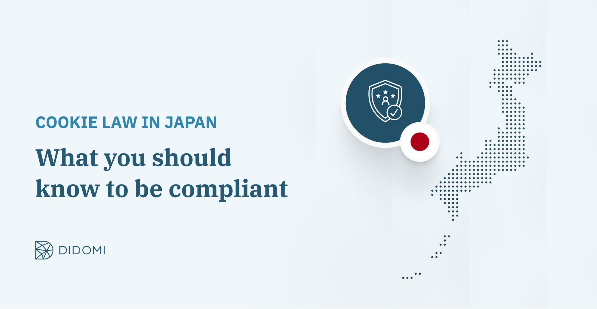 data privacy laws in japan - Everything you should know to be compliant with the APPI