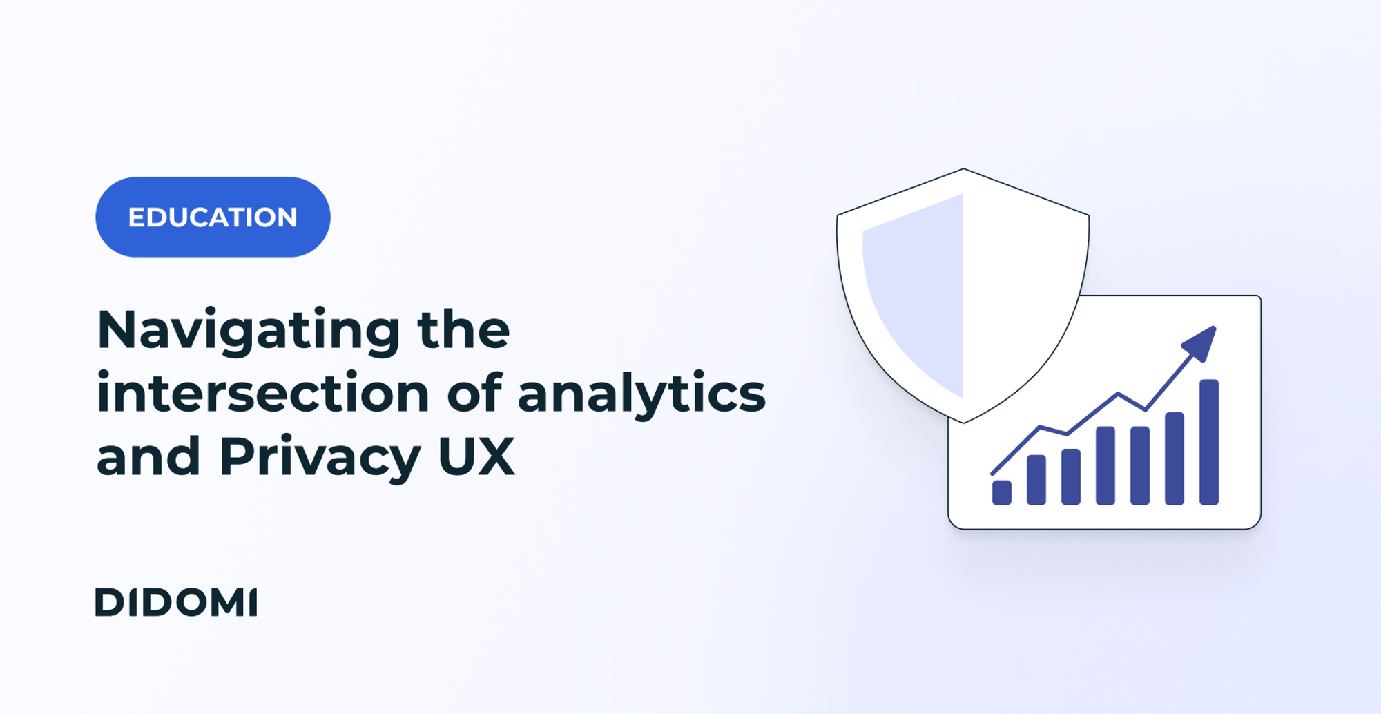 On the right side of the image a drawing of a graph symbolizing analytics, and of a shield symbolizing data privacy, with on the left the tag "Education" and the title "Navigating the intersection of analytics and Privacy UX"