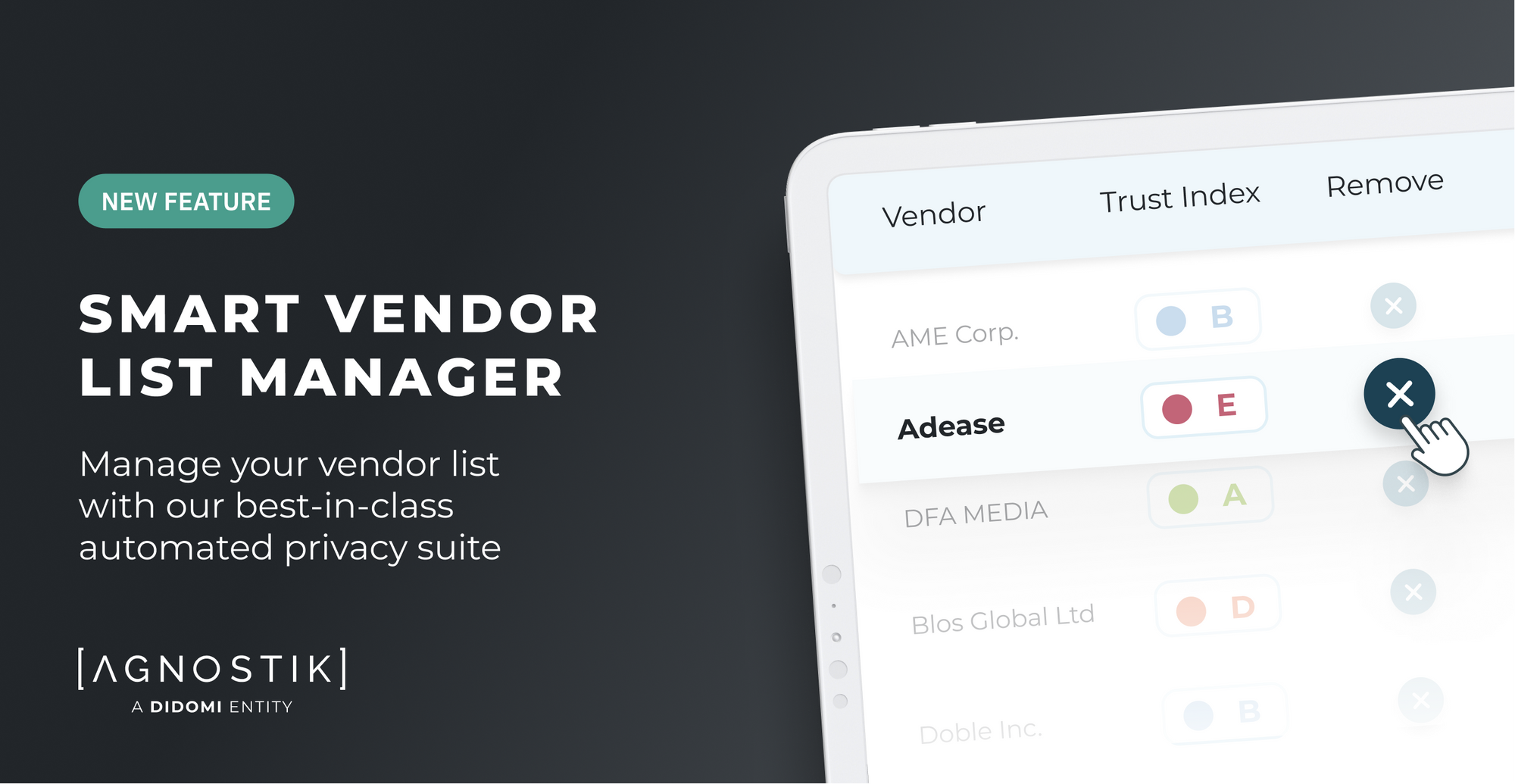 Introducing Agnostik’s new Smart Vendor List Manager: Manage your vendor list with our best-in-class automated privacy suite